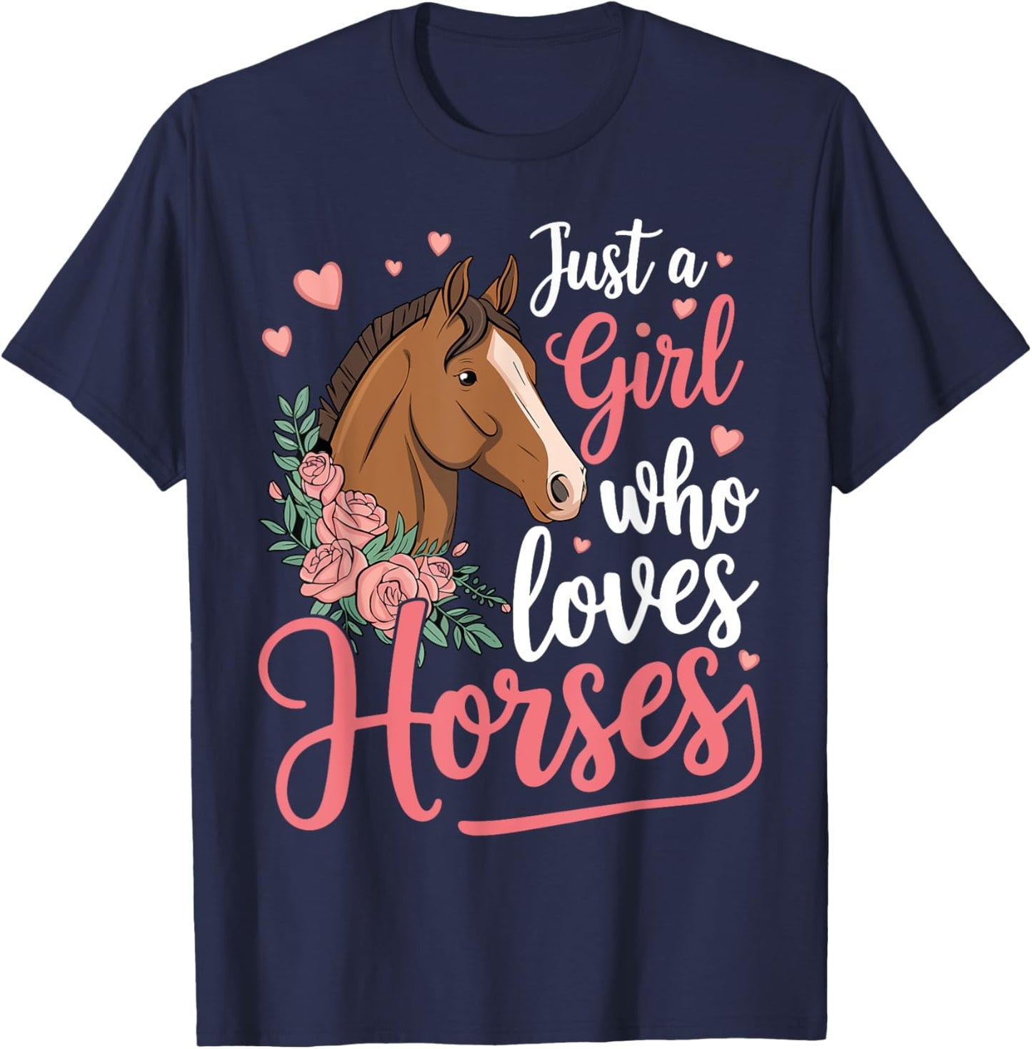 Just A Girl Who Loves Horses Horse T-Shirt - T-Shirt | Navy