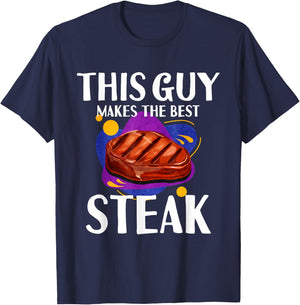 This Guy Makes The Best Steak T-Shirt - T-Shirt | Navy