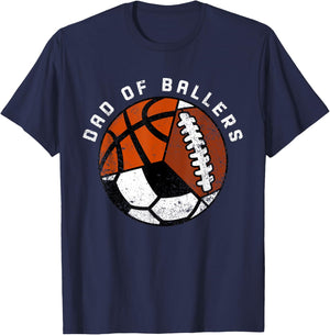 Dad Of Ballers Funny Soccer Basketball Football Dad T-Shirt - T-Shirt | Navy