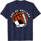Dad Of Ballers Funny Soccer Basketball Football Dad T-Shirt - T-Shirt | Navy