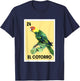 El Cotorro Mexican Bingo Card Game The Parrot Parakeet T-Shirt - T-Shirt | Navy