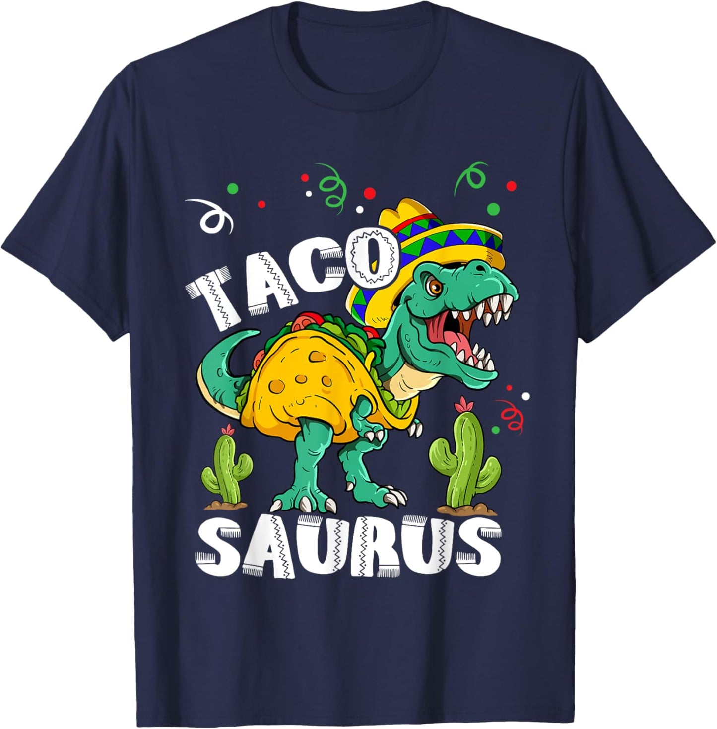 Tacosaurus Rex Cinco De Mayo Taco Dinosaur T-Shirt - T-Shirt | Navy