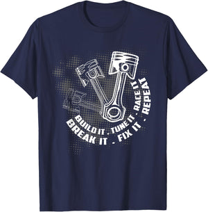 Build It Break It Repeat Funny Street Drag Racing Gift Men T-Shirt - T-Shirt | Navy