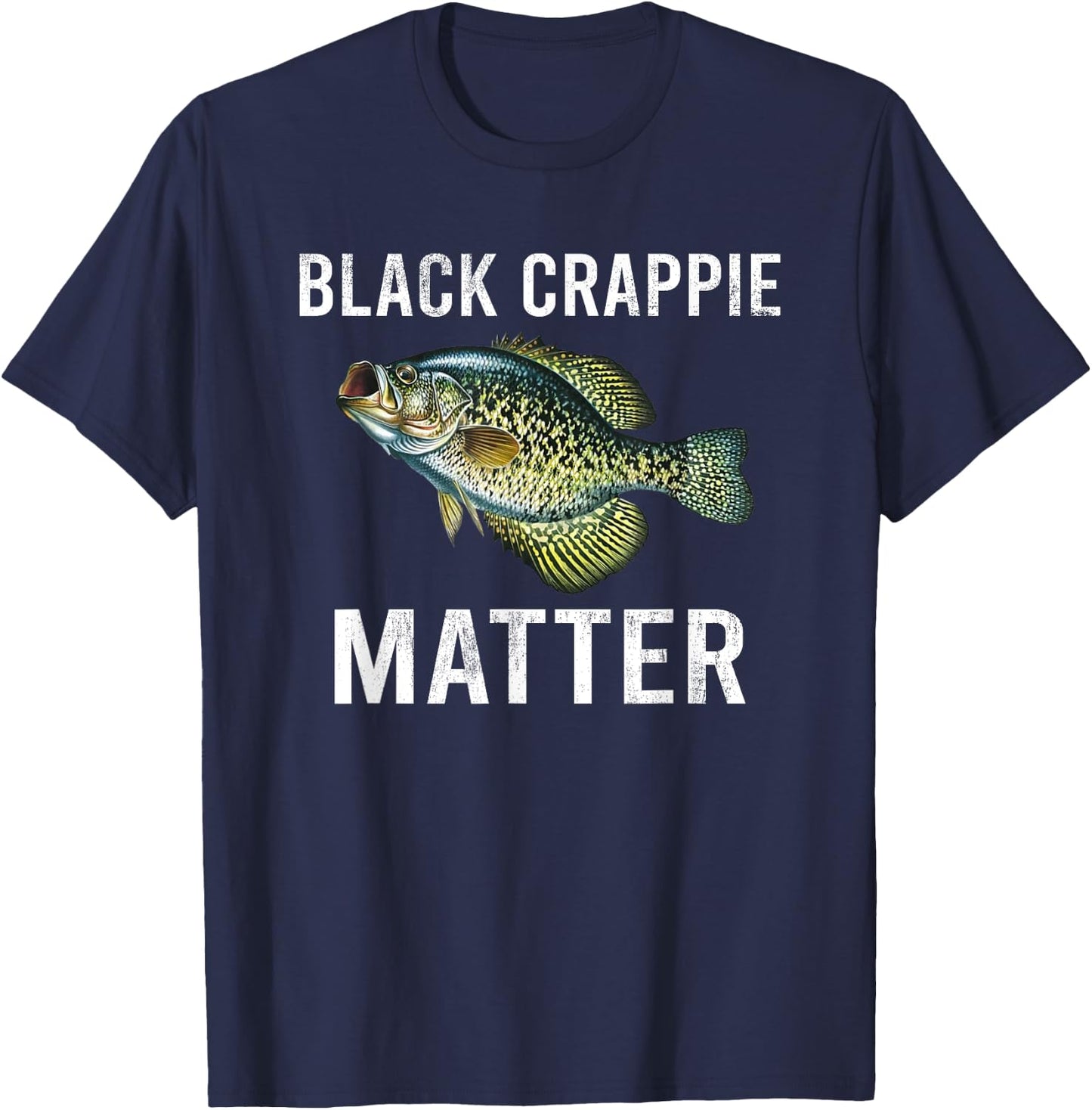 Black crappie matter Crappie fishing T-Shirt - T-Shirt | Navy