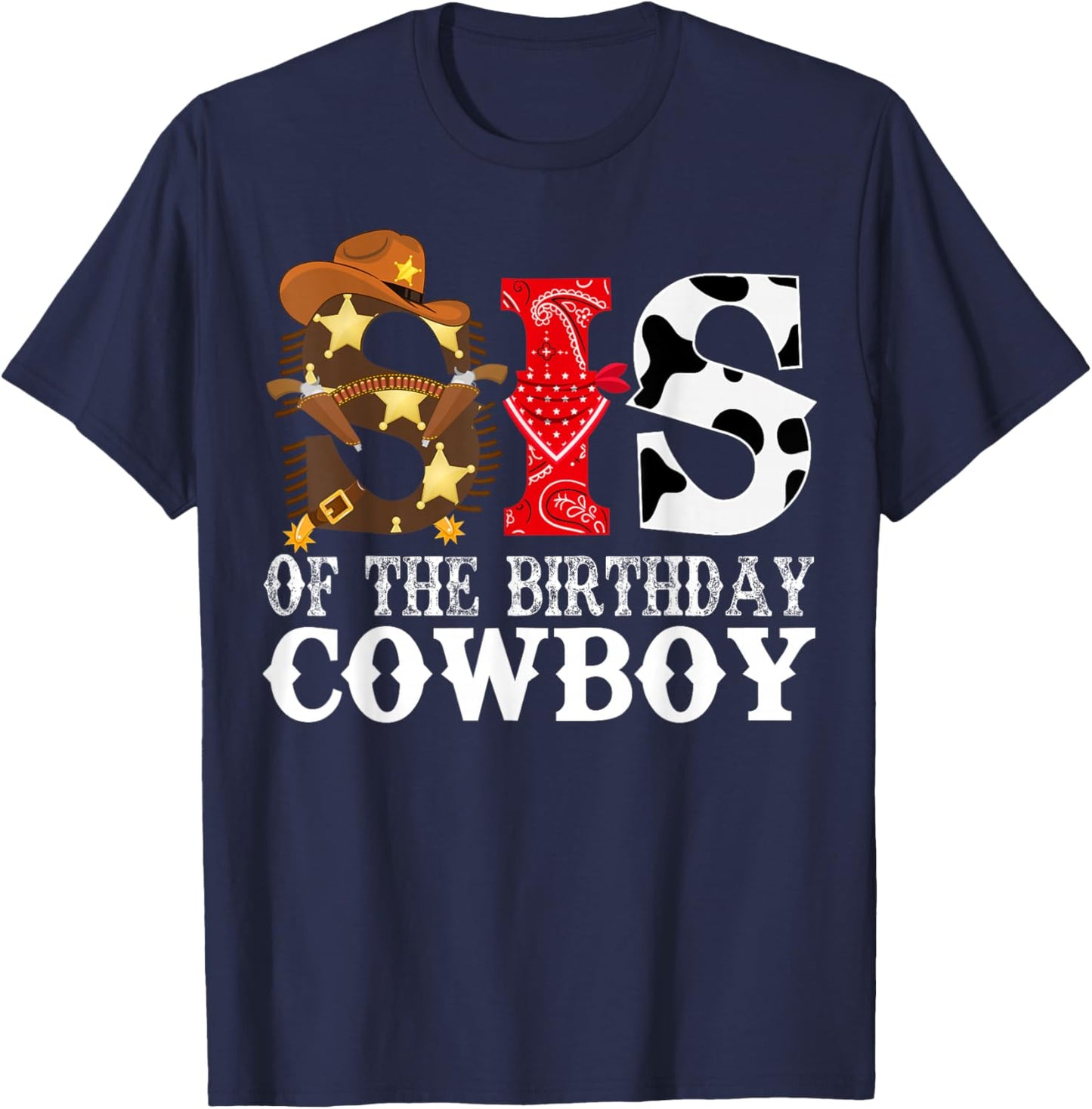 Sister 1st First Birthday Cowboy Western Rodeo PartyMatching T-Shirt - T-Shirt | Navy