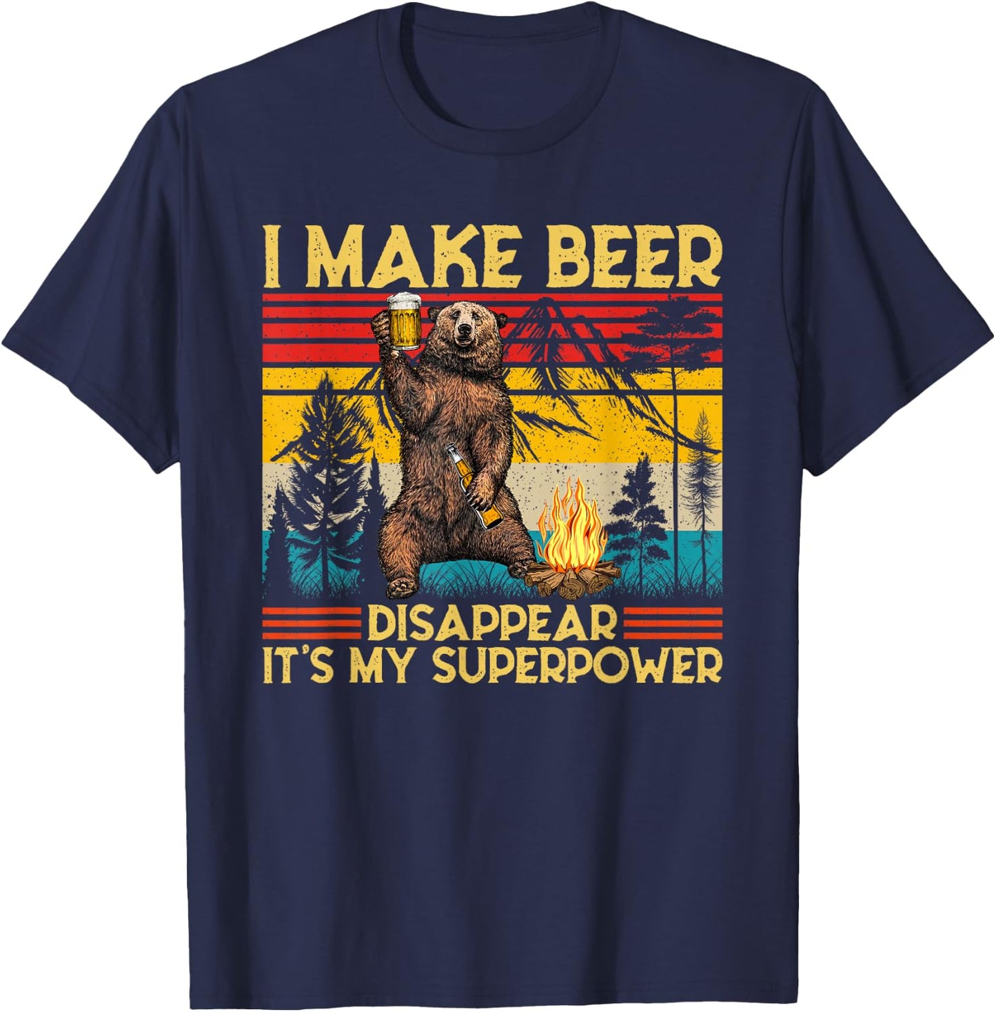 I Make Beer Disappear What's Your Superpower Bear Drinking T-Shirt - T-Shirt | Navy