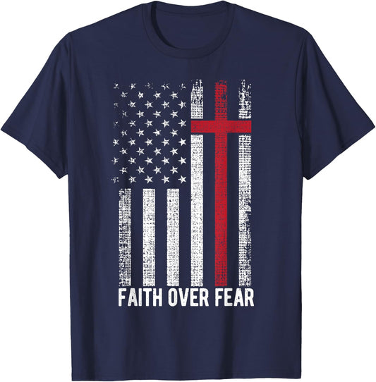 Faith Over Fear American USA Flag Christian Cross Jesus Women Men T-Shirt - T-Shirt | Navy