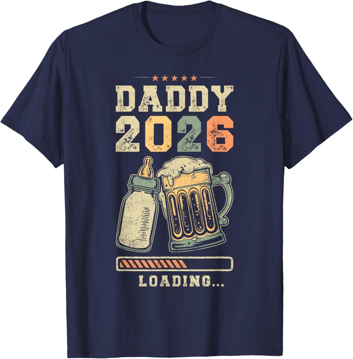 Daddy 2026 Loading, Fatherhood, Expecting Dad, Father To Be T-Shirt - T-Shirt | Navy