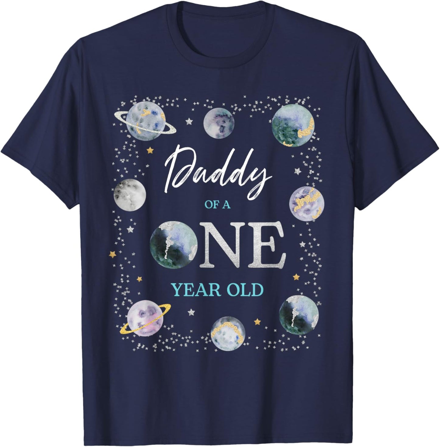 Daddy Houston We Have One Year Old Space Theme 1st Birthday T-Shirt - T-Shirt | Navy