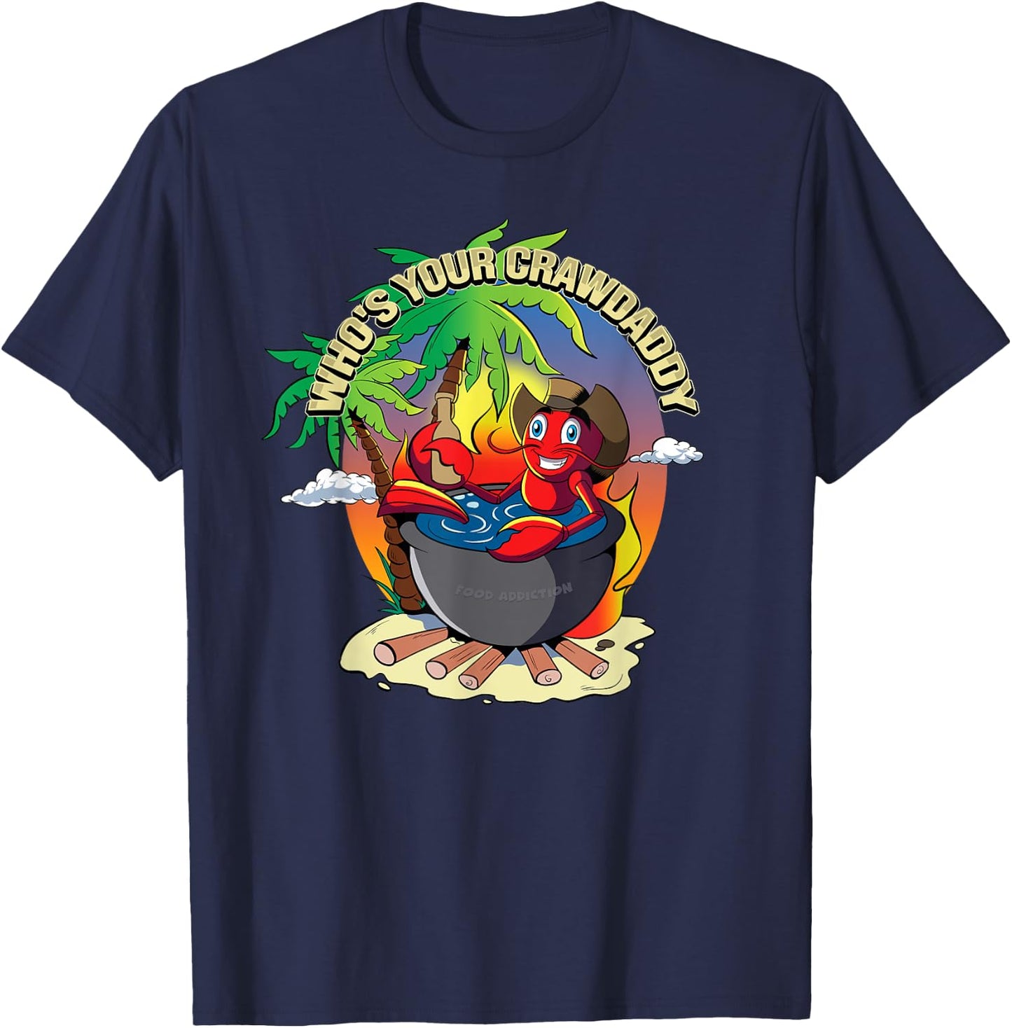 Who's Your Crawdaddy Shirt Funny Cajun Crawfish Boil T-Shirt - T-Shirt | Navy