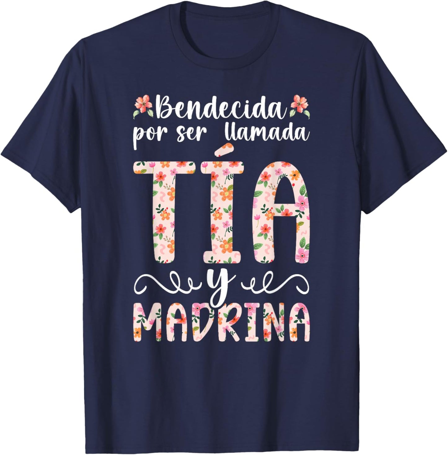 Bendecida Tia Madrina Spanish Godmother Proposal T-Shirt - T-Shirt | Navy