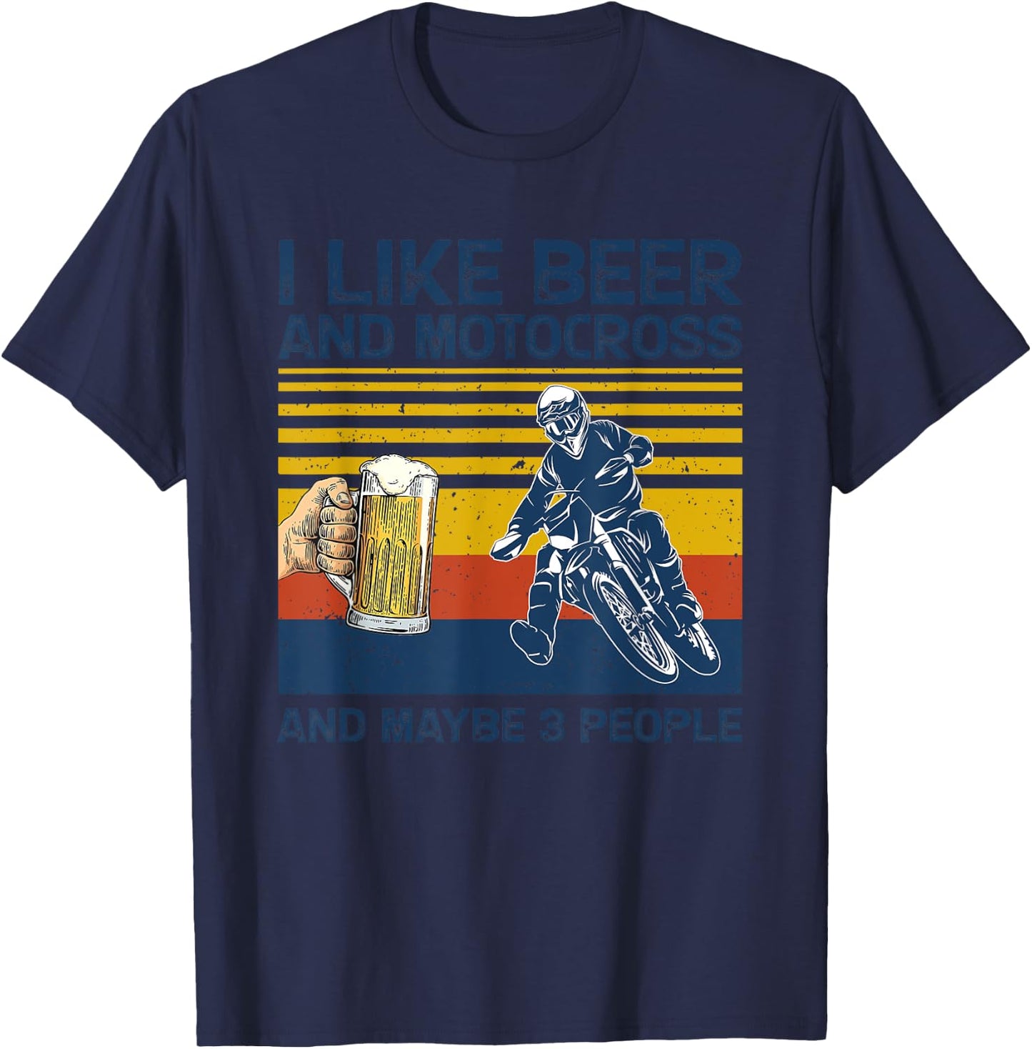I Like Beer And Motocross And Maybe 3 People Vintage T-Shirt - T-Shirt | Navy
