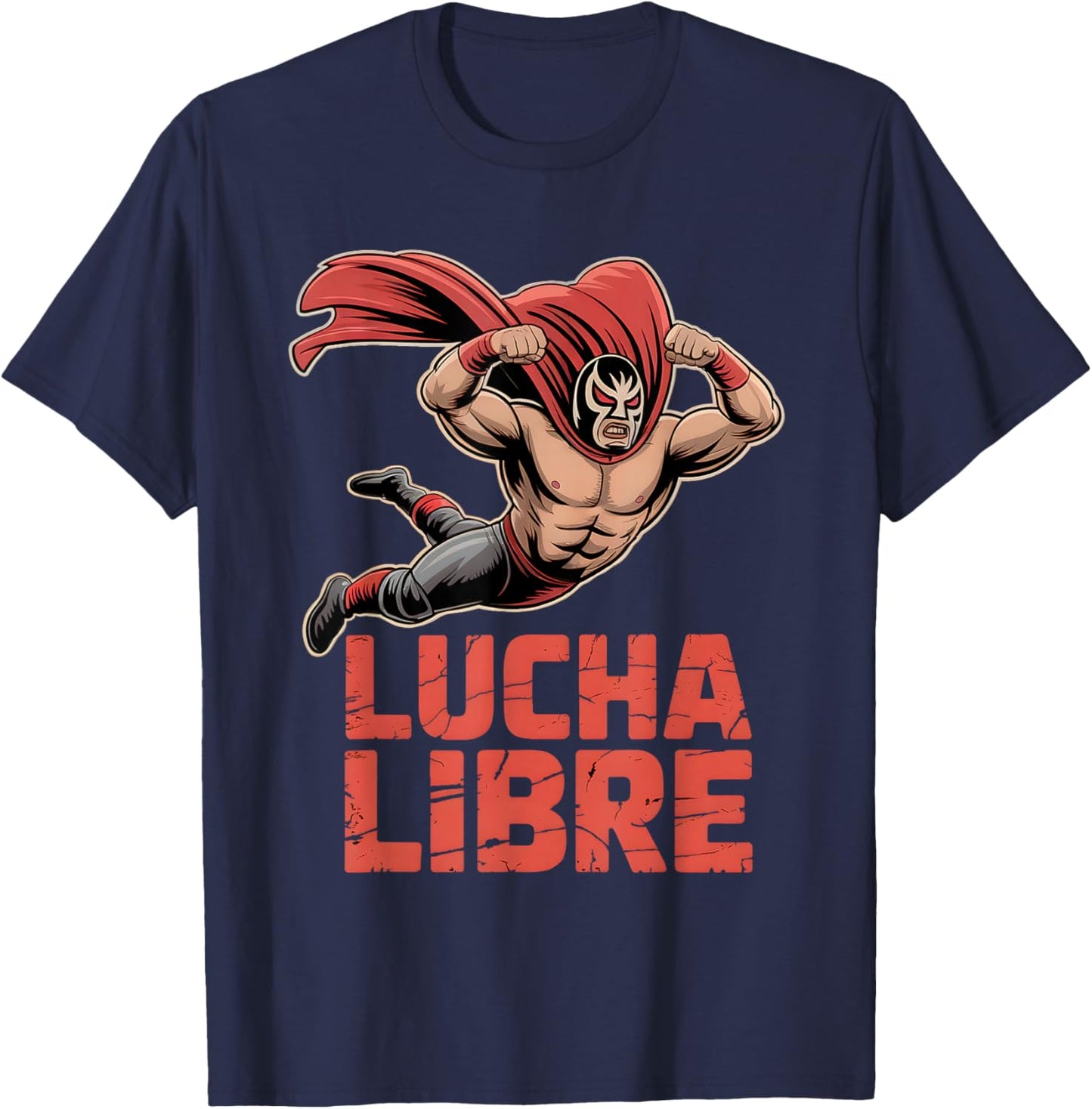 Lucha Libre Wrestler Funny Luchador Mexican Wrestling Fan T-Shirt - T-Shirt | Navy
