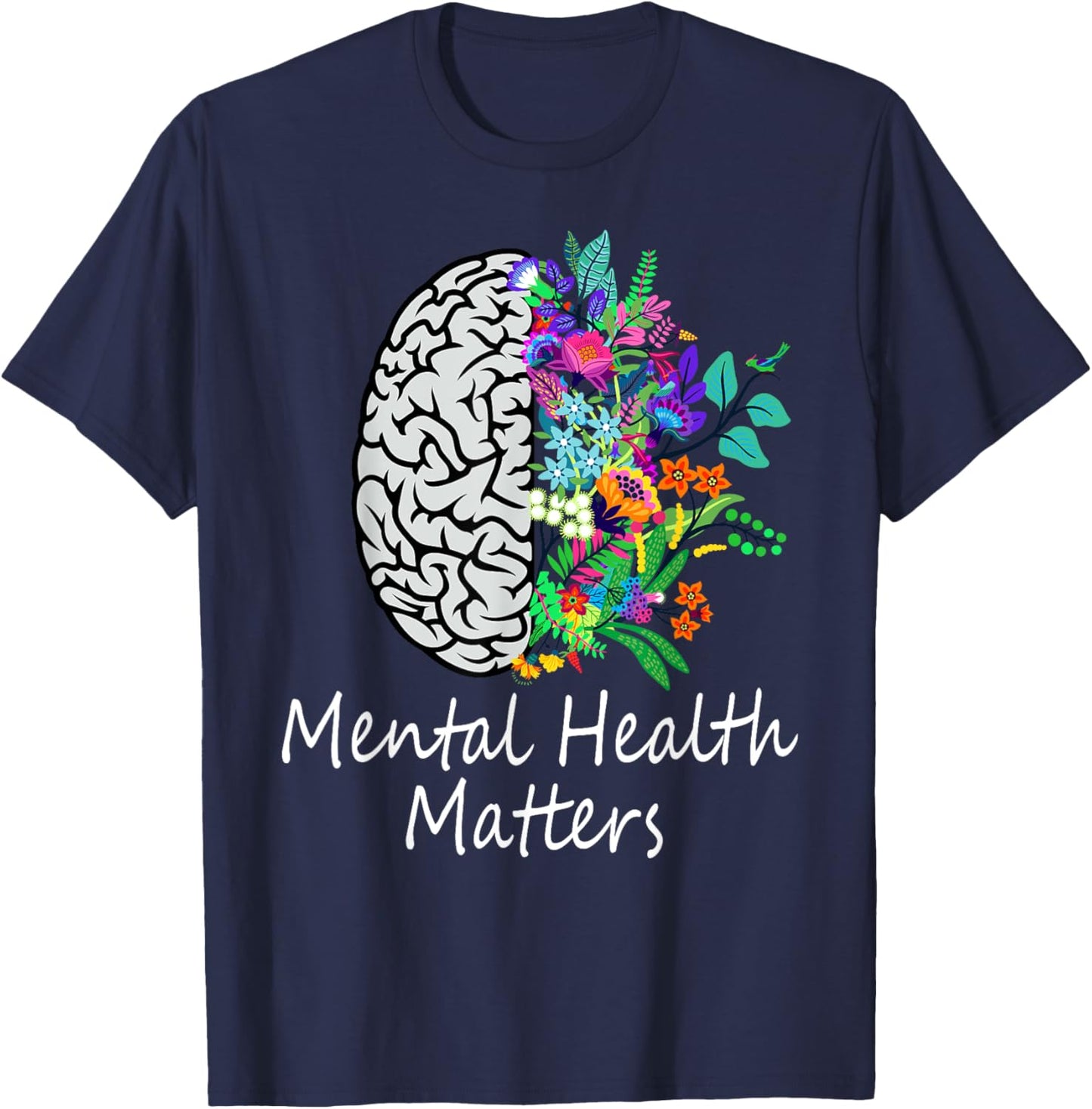 Mental Health Matters Brain Illness Mental Health Awareness T-Shirt - T-Shirt | Navy