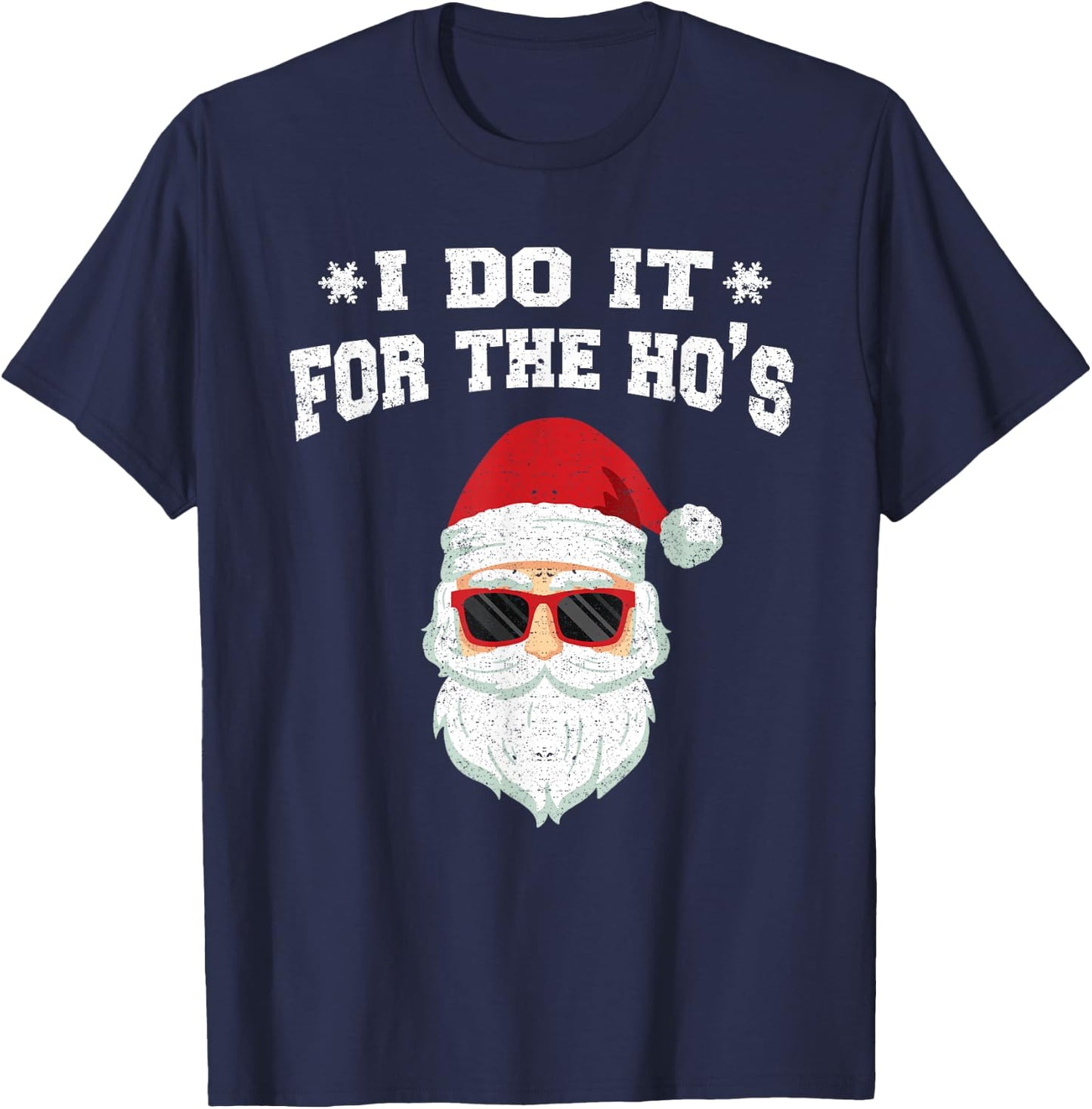 I Do It For The HOs T-Shirt - T-Shirt | Navy