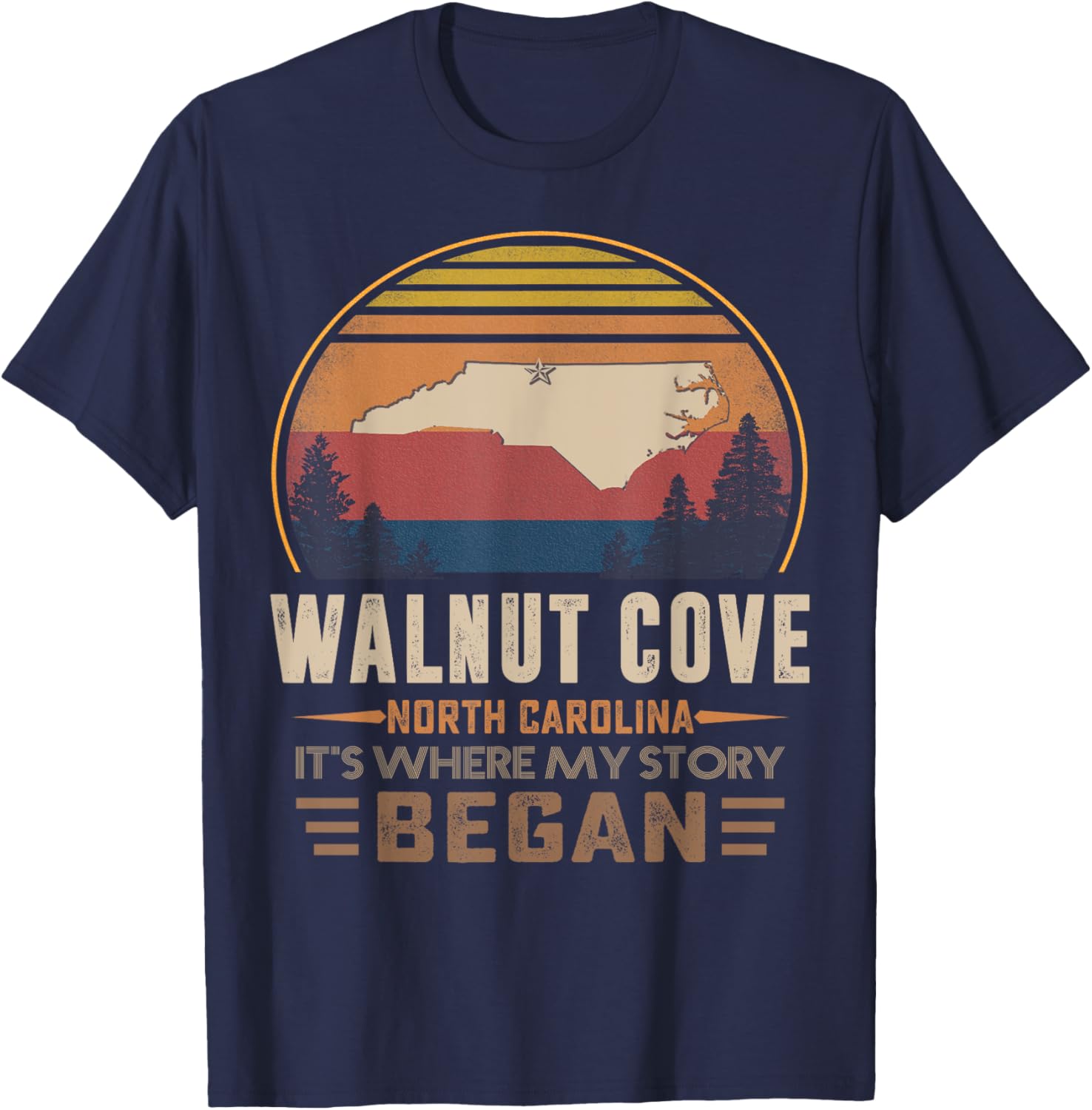 Vintage Walnut Cove North Carolina Hometown My Story Began T-Shirt - T-Shirt | Navy
