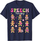 Speech Therapy Christmas SLP Therapy Cookies Gingerbread T-Shirt - T-Shirt | Navy