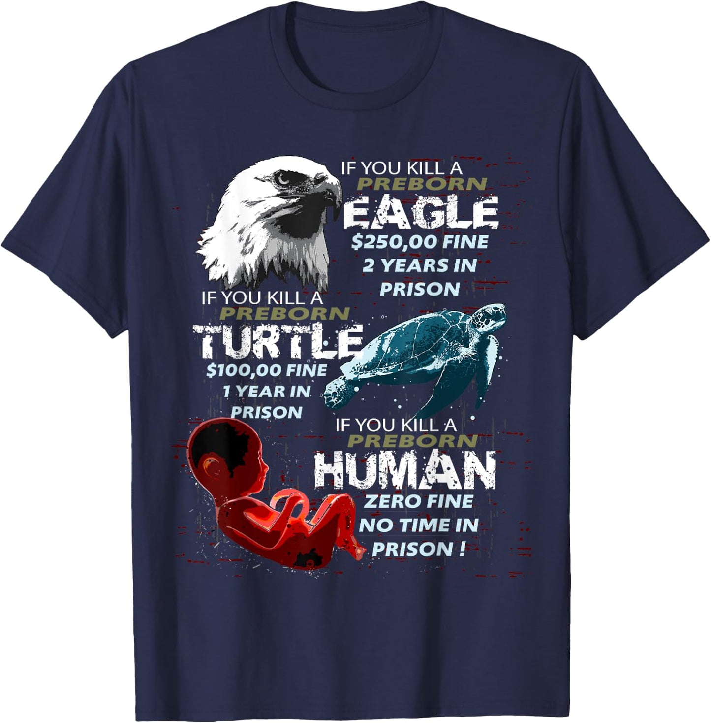 Pro-Life Anti-Abortion T Shirt Eagle Turtle Human Women Men T-Shirt - T-Shirt | Navy