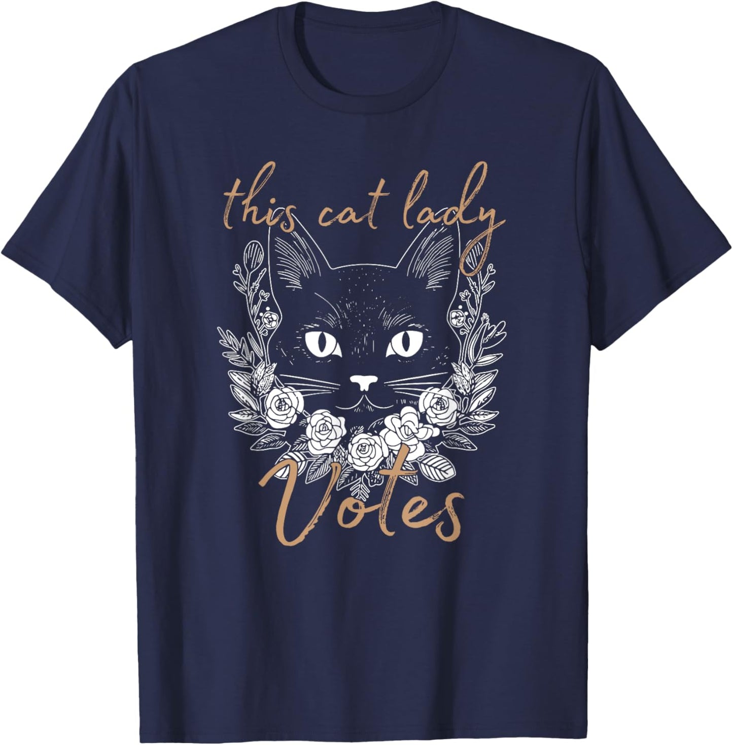 This Cat Lady Votes, Crazy Kitty Ladies, Cat Lover T-Shirt - T-Shirt | Navy