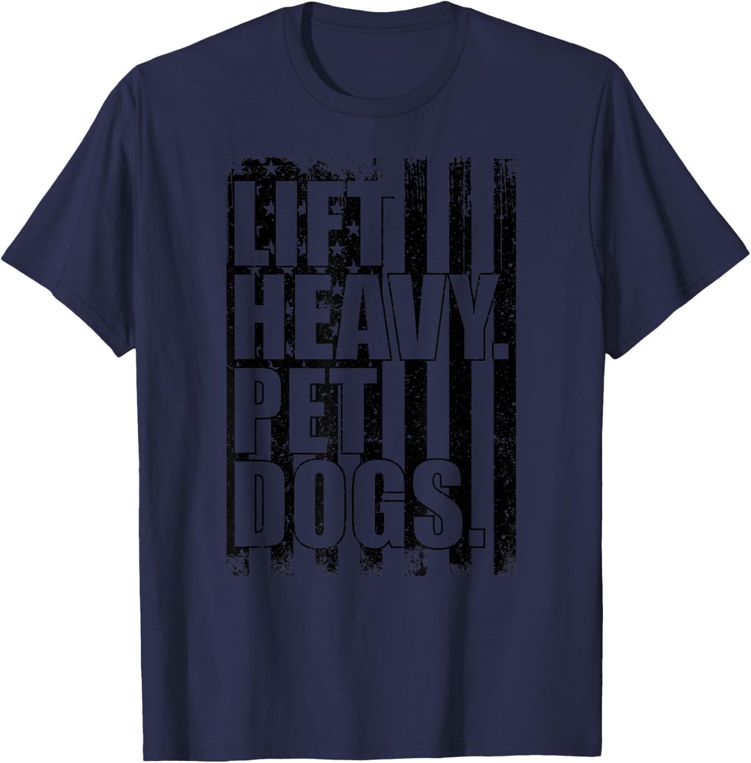 Funny Lift Heavy Pet Dogs Gym for Weightlifters T-Shirt - T-Shirt | Navy