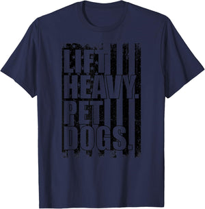 Funny Lift Heavy Pet Dogs Gym for Weightlifters T-Shirt - T-Shirt | Navy