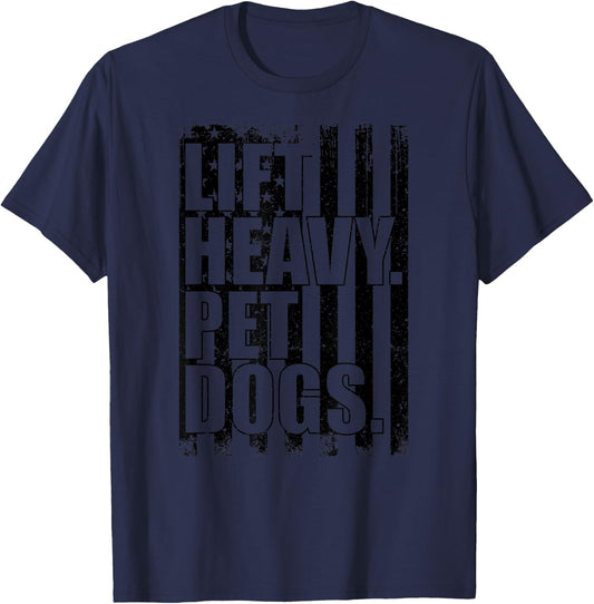 Funny Lift Heavy Pet Dogs Gym for Weightlifters T-Shirt - T-Shirt | Navy