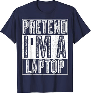 Pretend I'm A Laptop Shirt Funny Halloween Costume Gift T-Shirt - T-Shirt | Navy