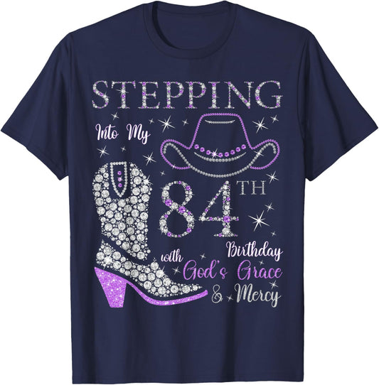 Stepping Into My 84th Birthday With God's Grace and Mercy T-Shirt - T-Shirt | Navy