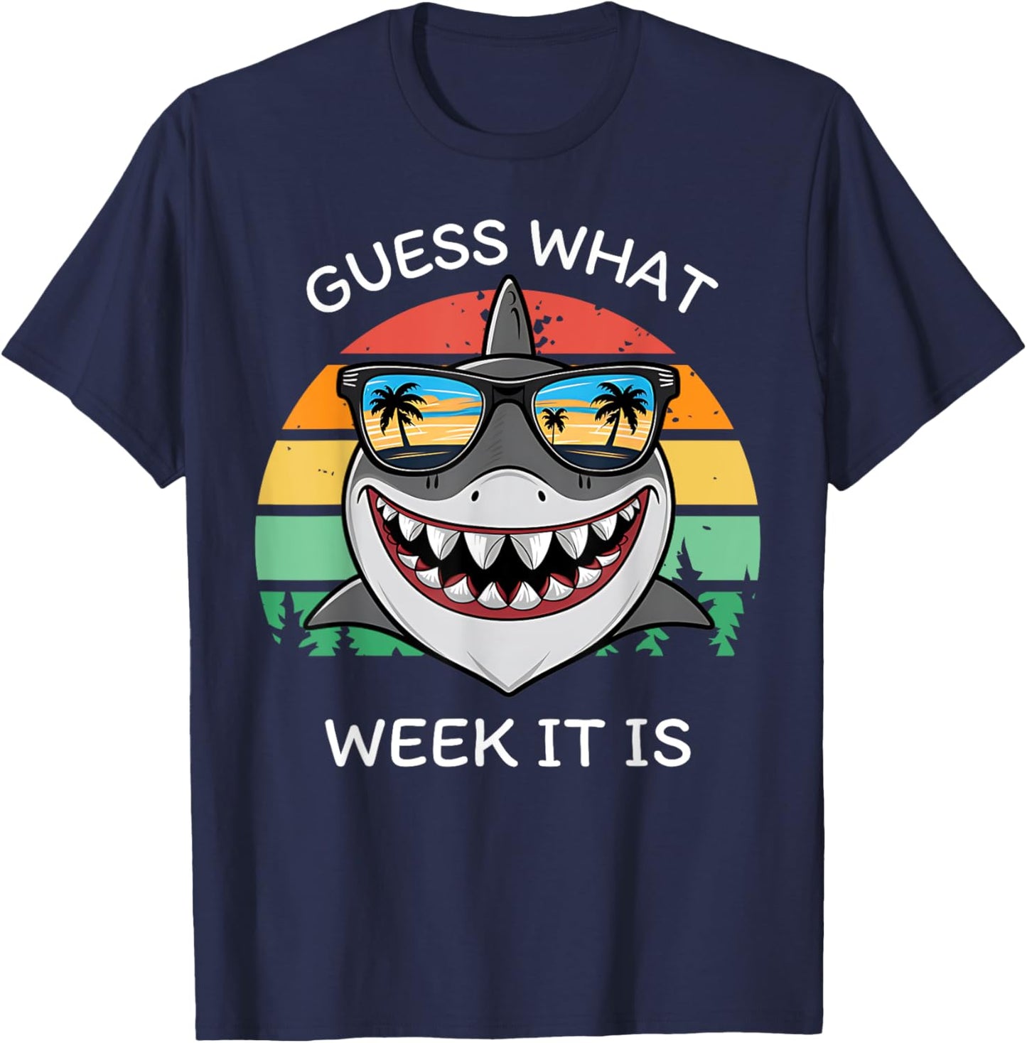 Retro Shark 2025 Week Guess What Week It Is Shark Lover Crew T-Shirt - T-Shirt | Navy