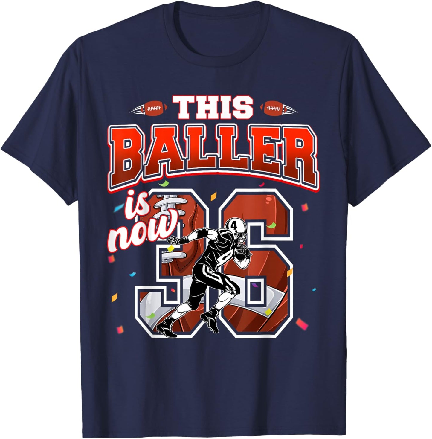 This Football Baller Is Now 36 Years Old Happy My Birthday T-Shirt - T-Shirt | Navy