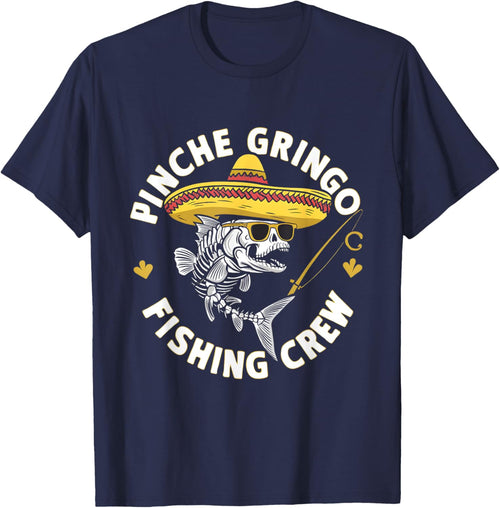 Pinche Gringo Fishing Crew Funny Skeleton Fish Sombrero