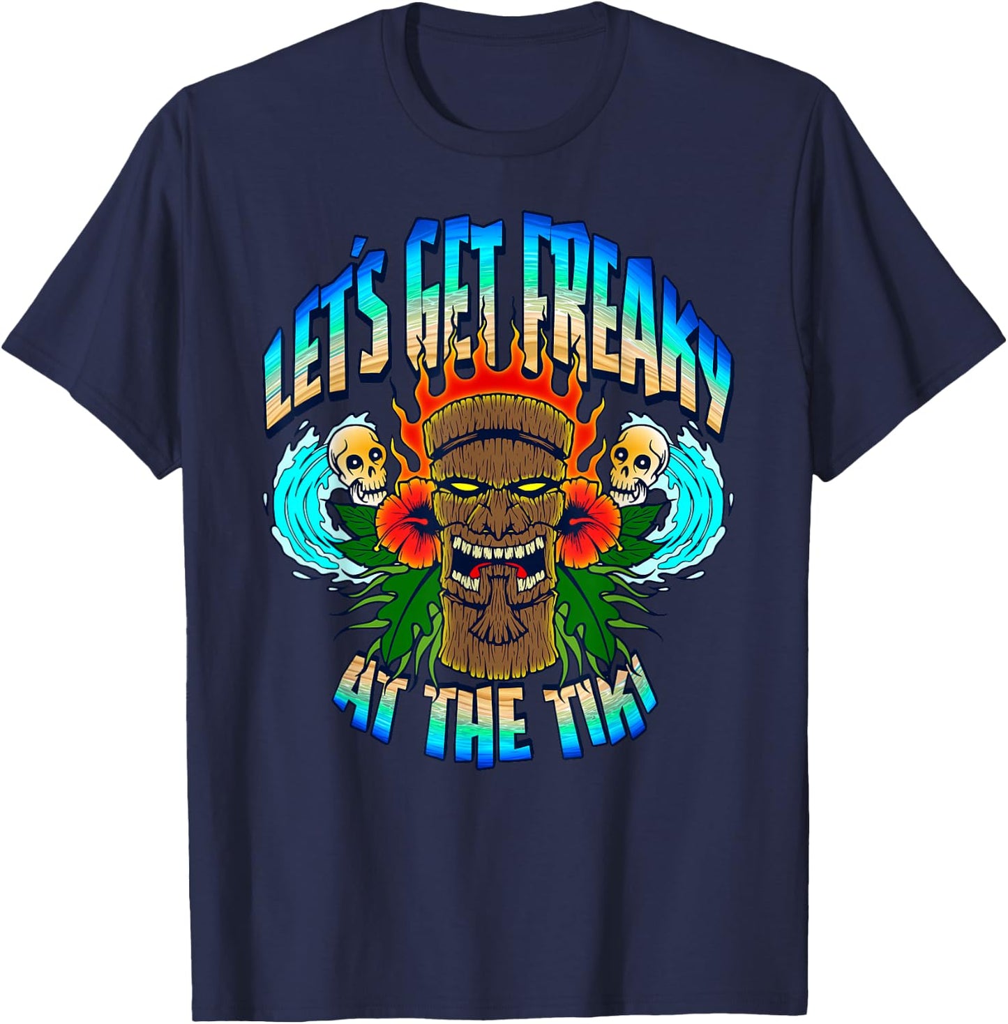 Let's Get Freaky At The Tiki Summer Surfing T-Shirt - T-Shirt | Navy