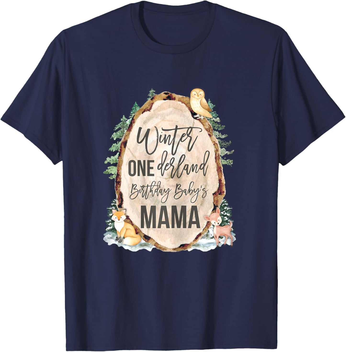 Mama Woodland Winter Onederland 1st Birthday Forest Animals T-Shirt - T-Shirt | Navy