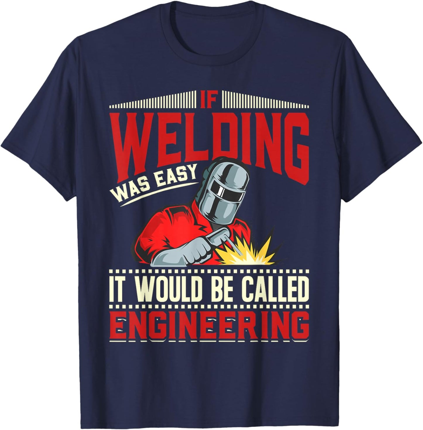Funny Blacksmith Welder T-Shirt - T-Shirt | Navy