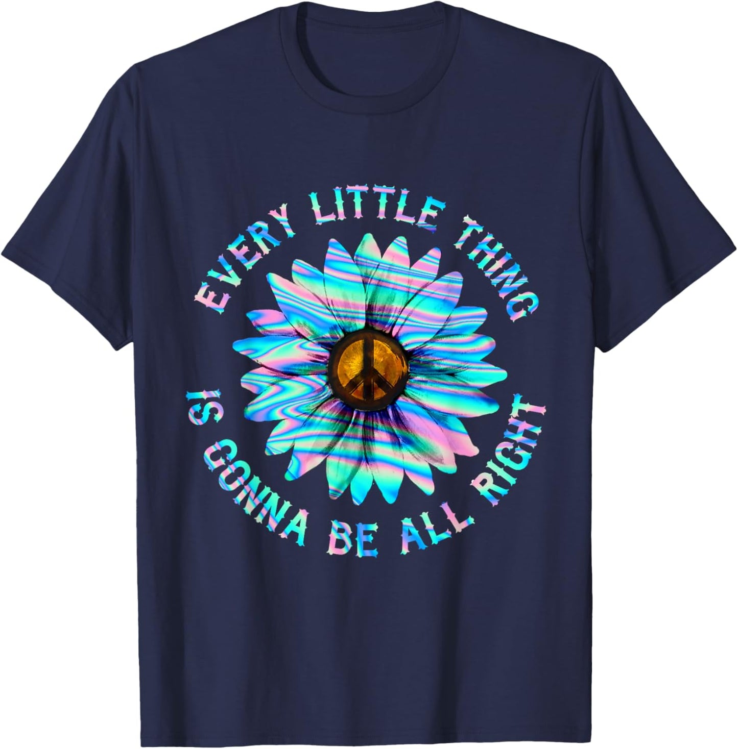 Every Little Thing Is Gonna Be Alright Hippie Flower T-Shirt - T-Shirt | Navy