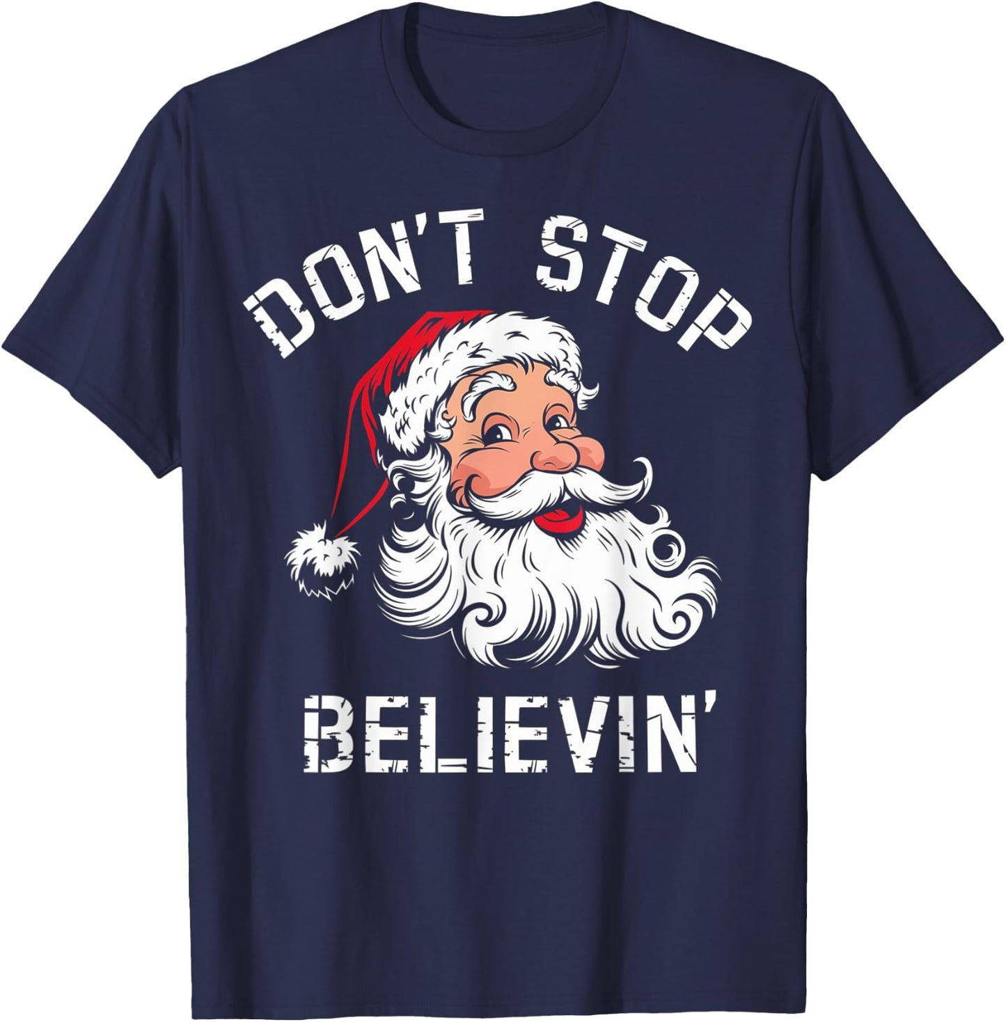 Don't Stop Believing Christmas Vintage Santa Funny Xmas T-Shirt - T-Shirt | Navy