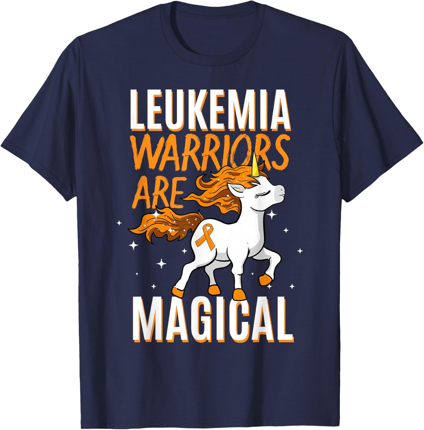 Leukemia Warriors Are Magical Leukemia Awareness T-Shirt - T-Shirt | Navy