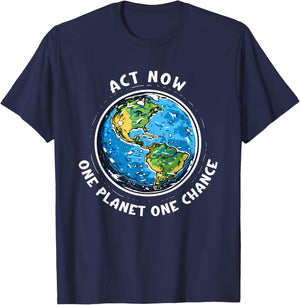 Act Now Earth Day - One Planet, One Chance T-Shirt - T-Shirt | Navy