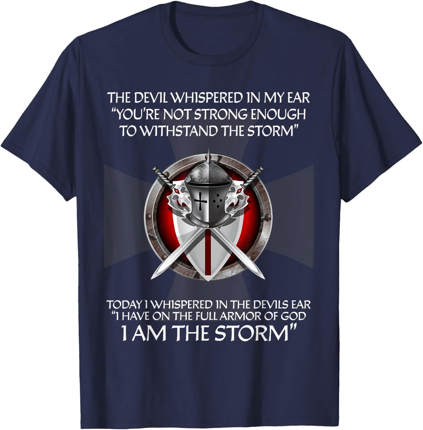 Religious Cross Christian Bible Verse Sayings I Am The Storm T-Shirt - T-Shirt | Navy