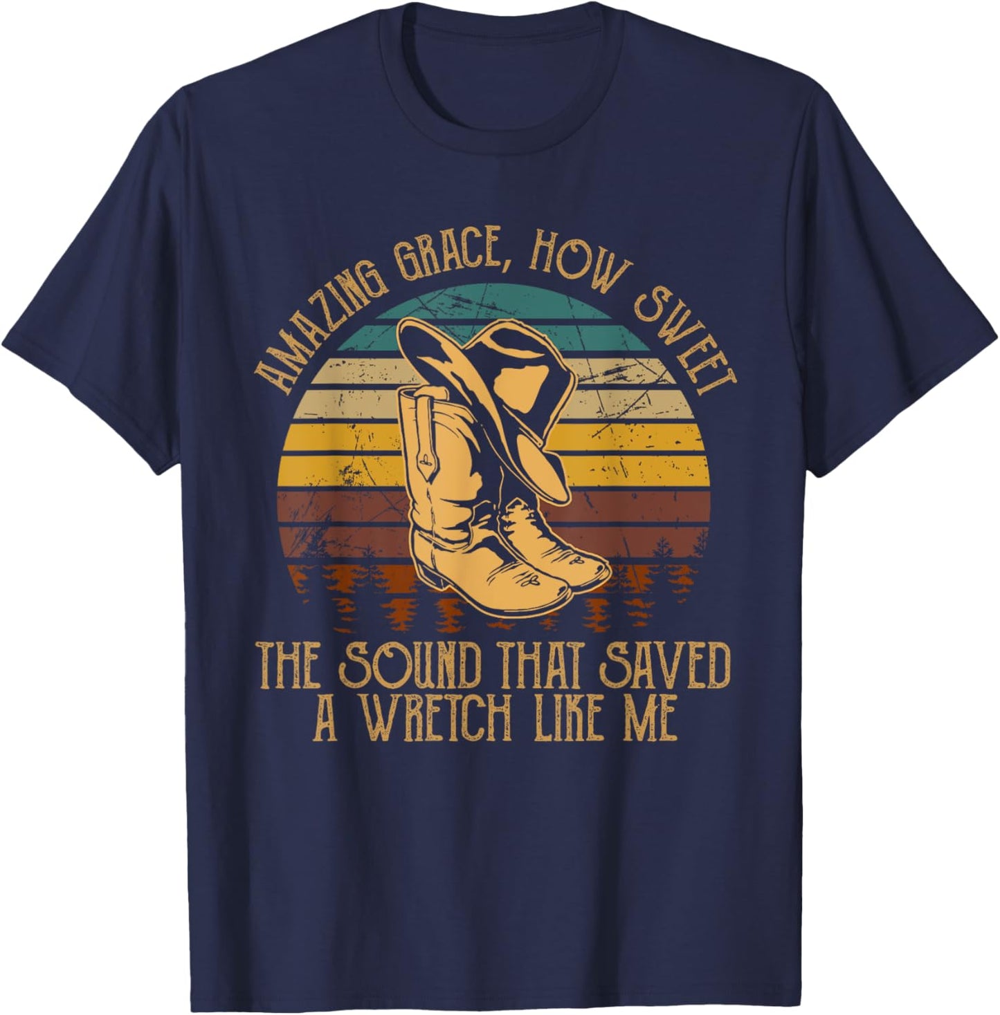 Amazing How Grace Sweet The Sound That Saved Wretchs Like Me T-Shirt - T-Shirt | Navy