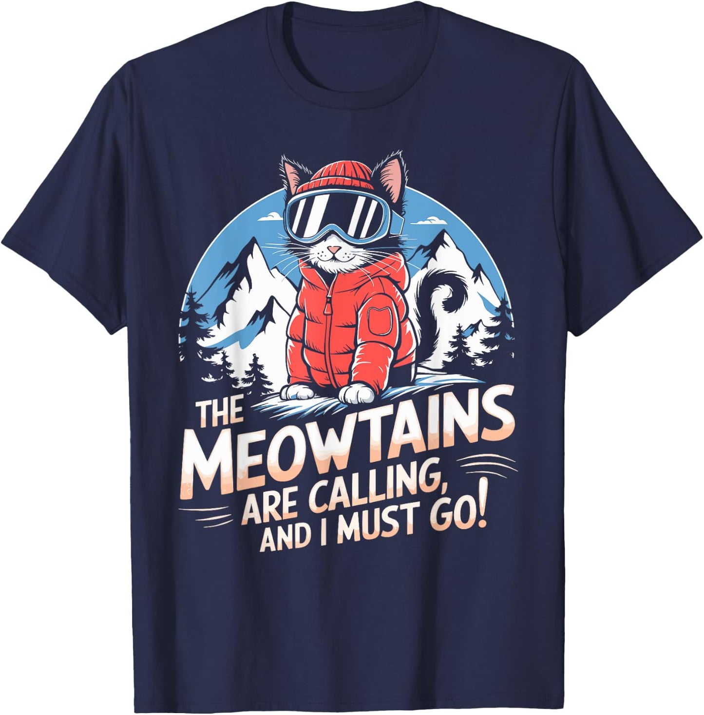 The meowtains are calling Cat Snowboard Ski Men Women Kids T-Shirt - T-Shirt | Navy