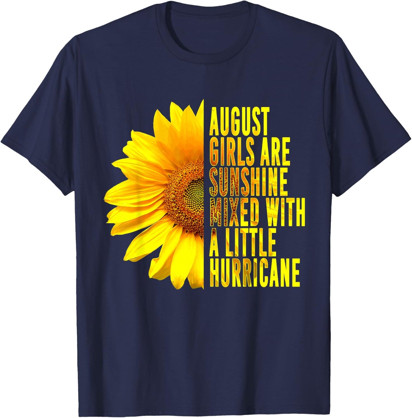 Born In August Womans Birthday Sunflower Lover Flower Quote T-Shirt - T-Shirt | Navy
