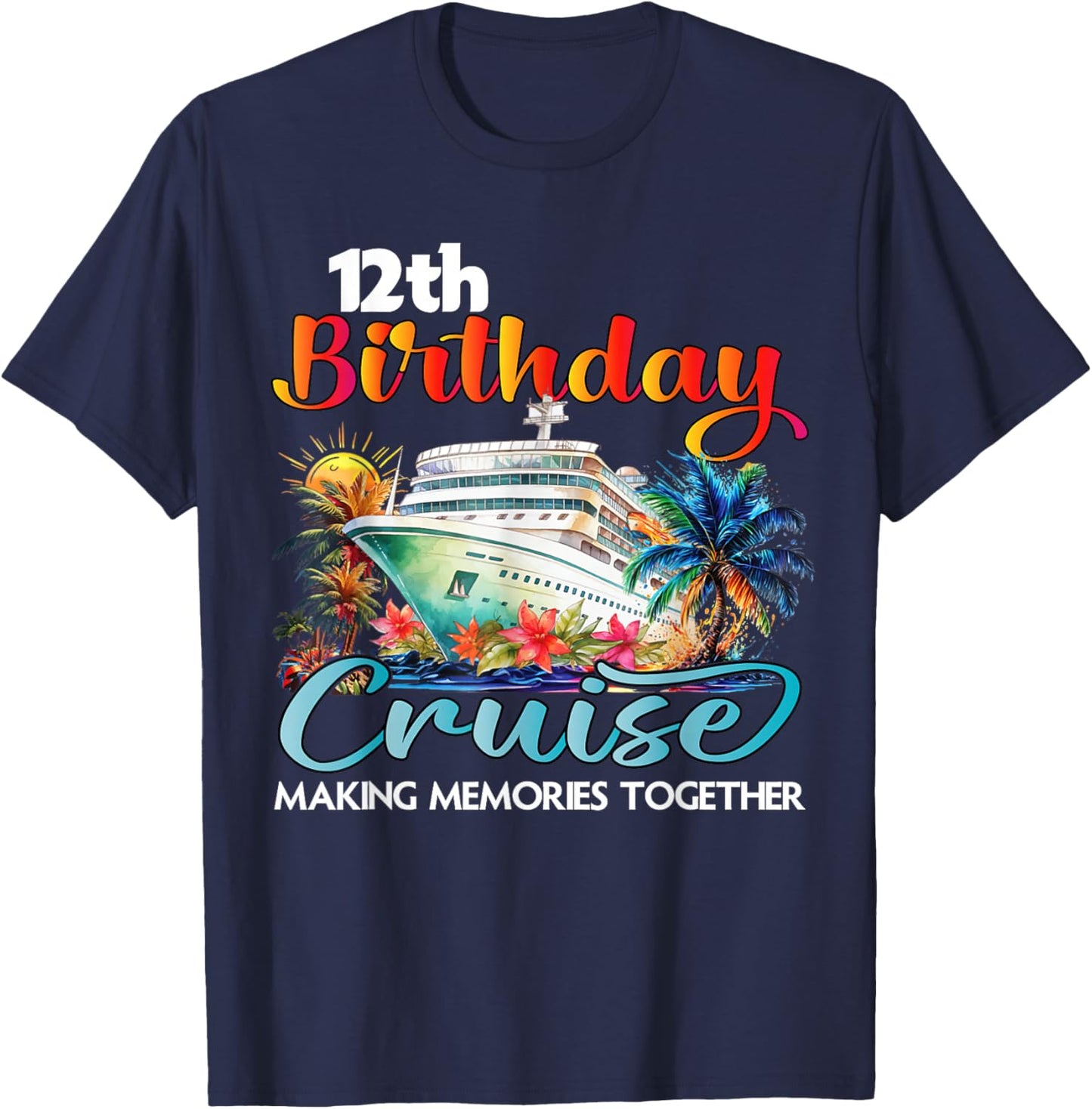 12th Birthday Cruise 2026 Family Cruise Vacation Birthday T-Shirt - T-Shirt | Navy