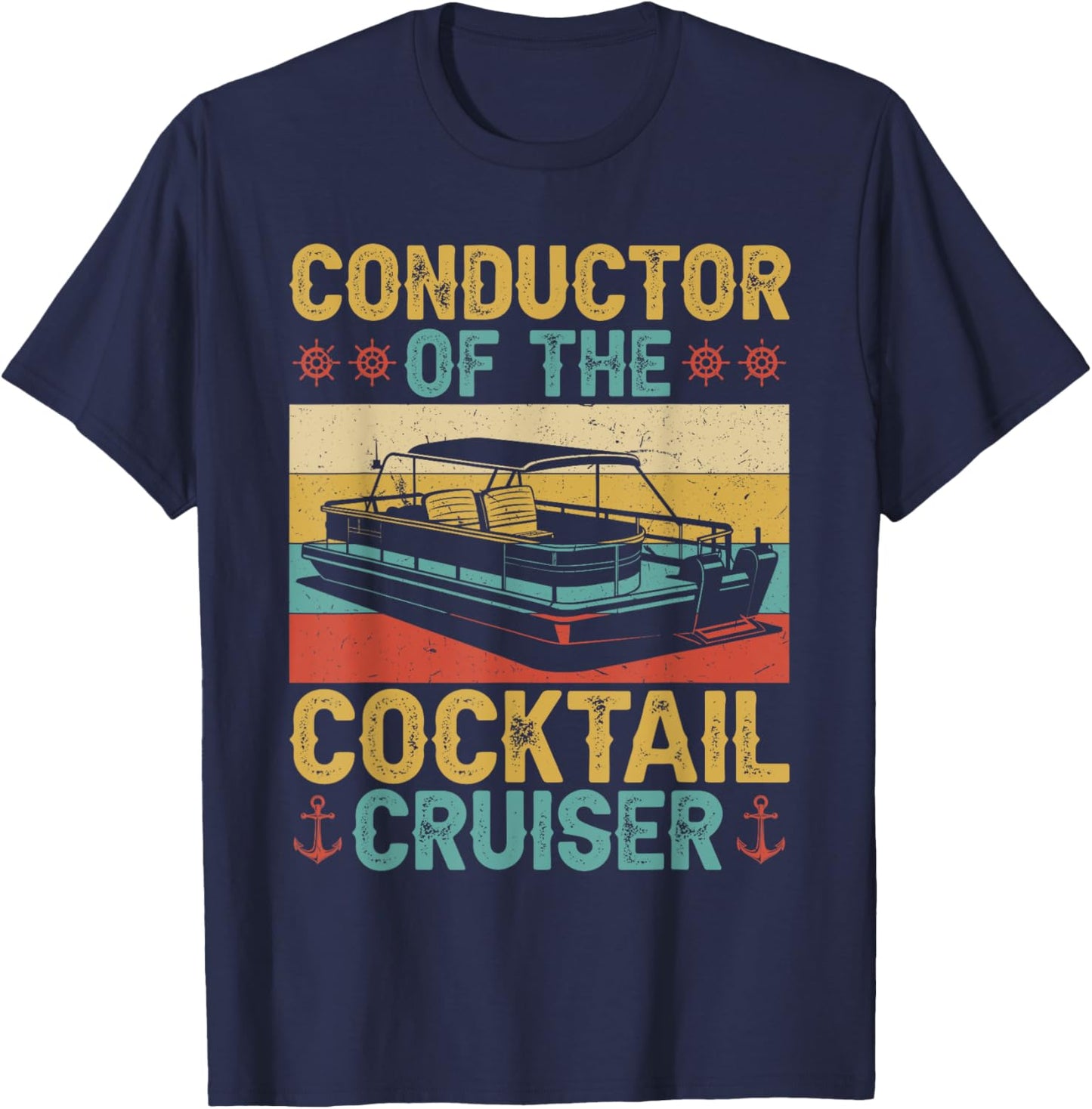 Conductor Cocktail Cruiser Boating Captain Pontoon Boat T-Shirt - T-Shirt | Navy