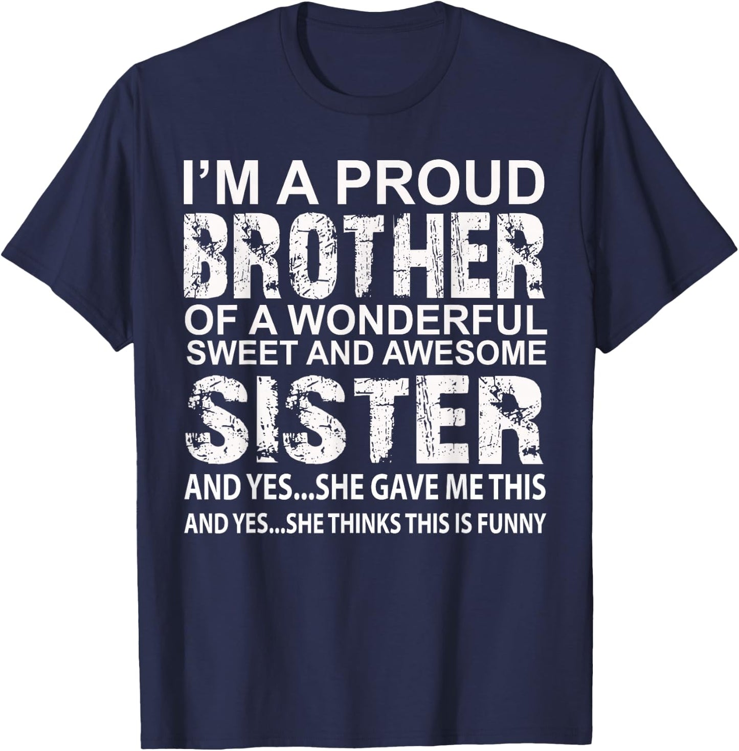 Funny Birthday Gift Brother from Awesome Sister Present T-Shirt - T-Shirt | Navy