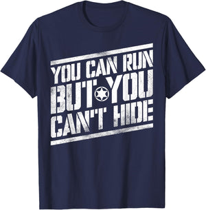 You Can Run But You Can't Hide Bounty Hunter T-Shirt - T-Shirt | Navy