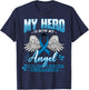 My Hero Is Now My Angel Colon Cancer Colorectal Blue Rectal T-Shirt - T-Shirt | Navy