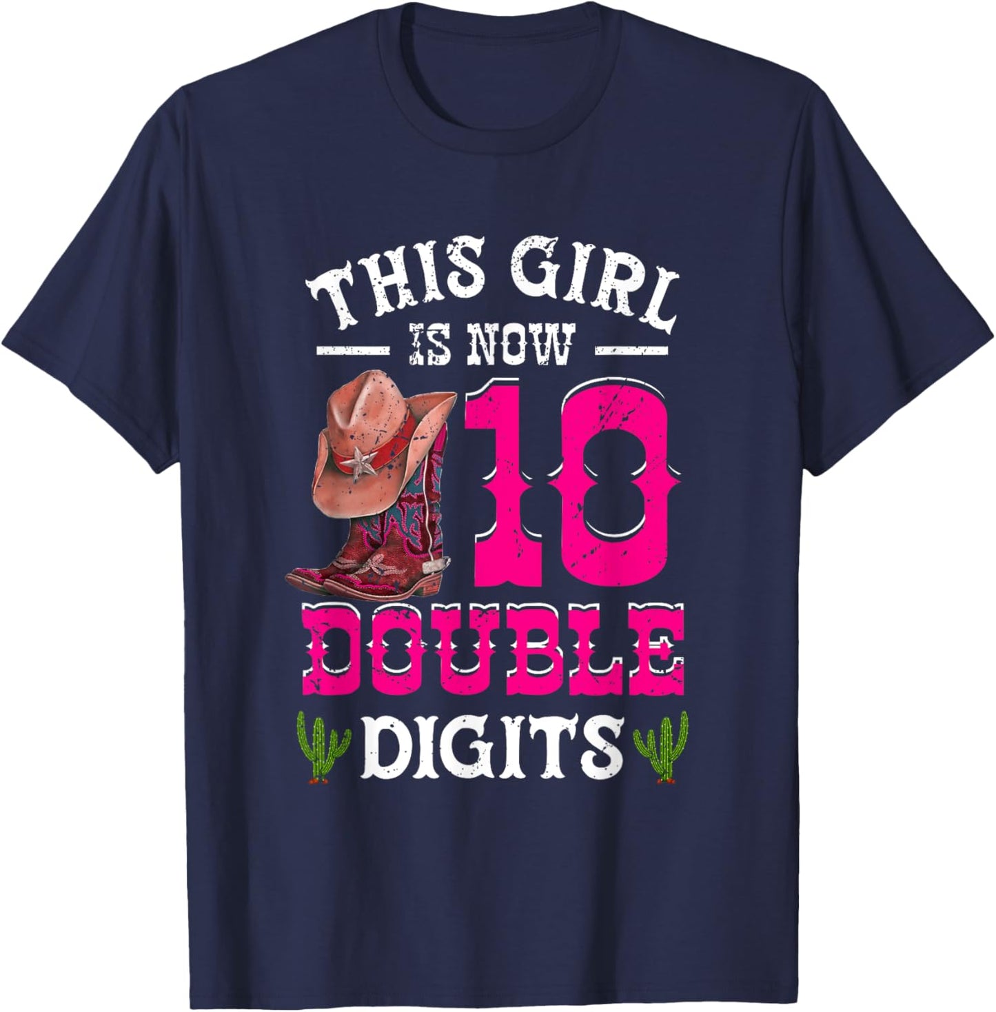 This Girl 's Now 10 Double Digits Western Cowboy Hat Cowgirl T-Shirt - T-Shirt | Navy