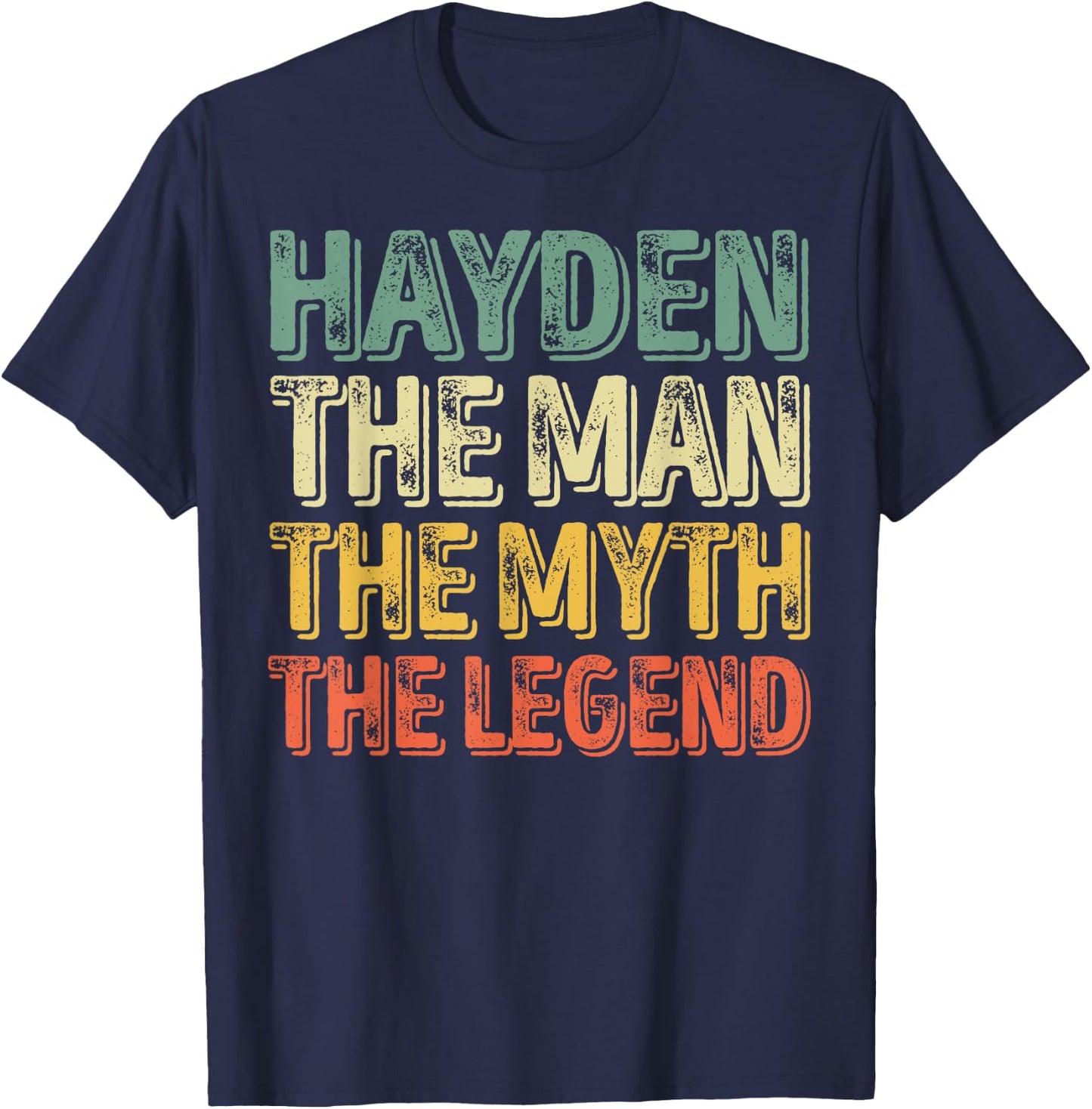 First Name Hayden The Man The Myth The Legend T-Shirt - T-Shirt | Navy