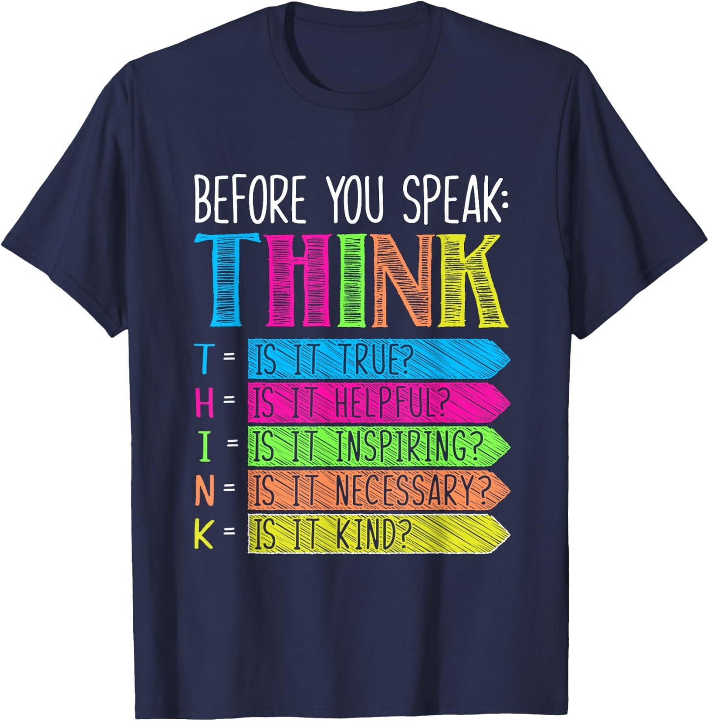 Anti Bullying Shirts Men Women Kids Before You Speak Think T-Shirt - T-Shirt | Navy